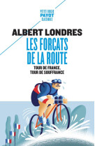 Les forcats de la route - tour de france, tour de souffrance