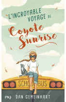 L'incroyable voyage de coyote sunrise