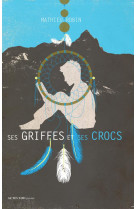 Ses griffes et ses crocs