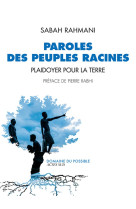 Paroles des peuples racines - plaidoyer pour la terre