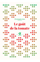 Le gout de la tomate