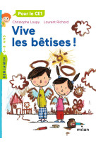 Vive les betises !