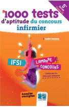 1000 tests d'aptitude du concours infirmier - tome 2 - annales corrigees. conforme au nouveau concou