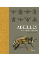 Abeilles, une histoire naturelle