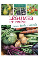 Legumes et fruits pour toute l'annee