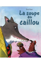 La soupe au caillou