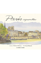 Paris aquarelles - nouvelle edition