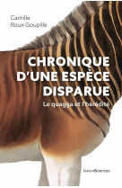 Chronique d'une espece disparue - le quagga et l'heredite