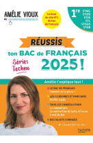 Reussis ton bac de francais 2025 avec amelie vioux - 1res stmg - sti2d - st2s - stl - std2a - sthr