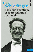 Physique quantique et représentation du monde