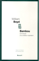 Bambou - chroniques d'un amateur impenitent