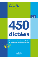 Clr 450 dictées ce - livre de l'élève - ed.2010