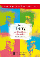 Jules ferry - la republique educative