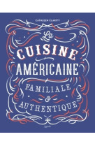 La cuisine américaine familiale et authentique