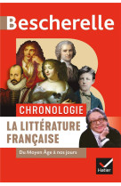 Bescherelle - chronologie de la litterature francaise - du moyen age a nos jours