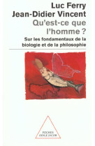 Qu'est-ce que l'homme ? - sur les fondamentaux de la biologie et de la philosophie