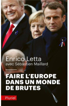 Faire l'europe dans un monde de brutes