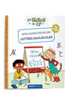 Les heros du cp : mon cahier d'ecriture  -  lettres batons