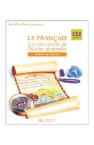 Les ateliers hachette le français à la découverte de l'histoire-géographie ce2 - elève - ed.2005