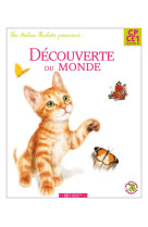 Les ateliers hachette découverte du monde cp/ce1 - livre de l'élève - ed.2008