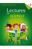 Lectures thématiques - sciences cycle 3 - guide pédagogique - edition 2012