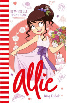 Le carnet d'allie t.9 : demoiselle d'honneur