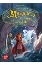 Marabel t.1 : marabel et le livre du destin