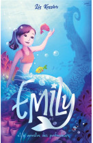 Emily et le monstre des profondeurs - tome 2