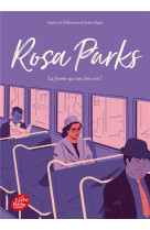 Rosa parks - la femme qui osa dire non !