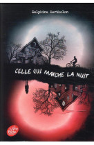 Celle qui marche la nuit