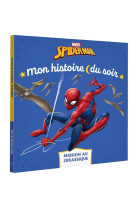 Spider-man - mon histoire du soir - mission au jurassique - marvel