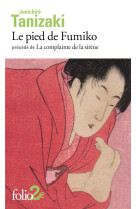 Le pied de fumiko / la complainte de la sirene