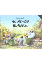 Au revoir blaireau