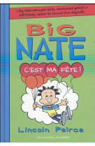 Big nate - t07 - c'est ma fete !