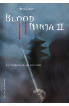 Blood ninja t.2