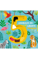 5 animaux en liberte