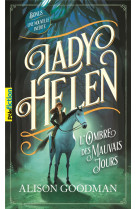 Lady helen tome 3 : l'ombre des mauvais jours