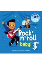 Rock'n'roll baby ! - des sons a ecouter, des images a regarder