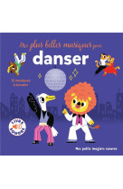 Mes plus belles musiques pour danser - 12 musiques a ecouter