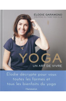 Encyclopedie du bien-etre : tout ce que vous avez toujours voulu savoir sur le yoga