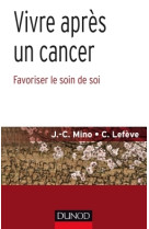 Vivre après un cancer - favoriser le soin de soi