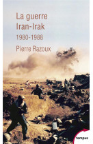 La guerre iran-irak 1980-1988