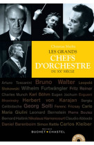 Les grands chefs d'orchestre du xx siecle