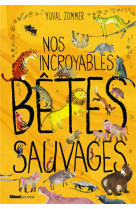 Nos incroyables betes sauvages