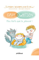 Sam et watson, plus forts que la jalousie !