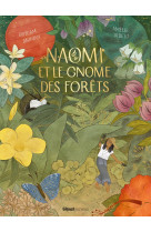 Naomi et le gnome des forets