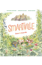 Smartville - rose et le jardin