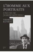 L'homme aux portraits : une vie de joseph mitchell