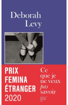 Ce que je ne veux pas savoir - prix femina etranger 2020