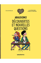 Adolescence : decouvertes et nouvelles questions - nouvelle edition